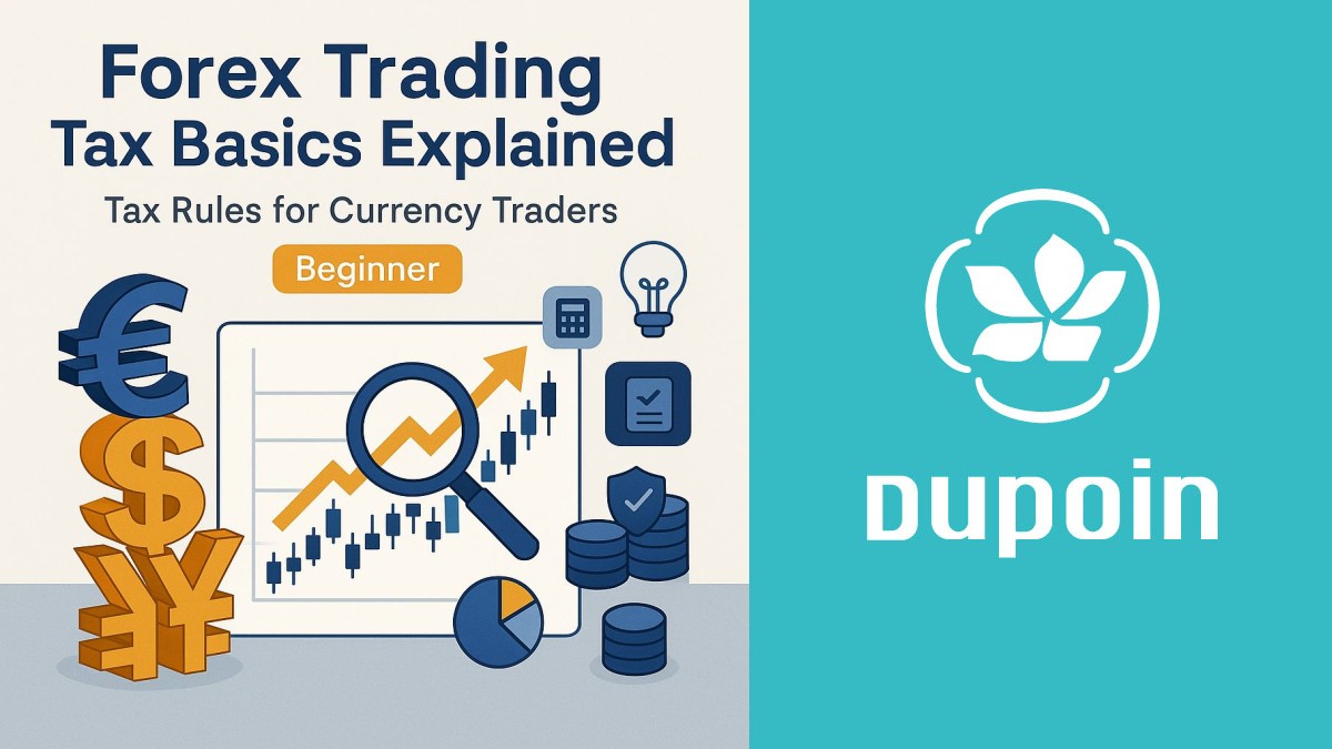 Forex Trading Tax Basics: Your Complete Guide to Currency Taxation