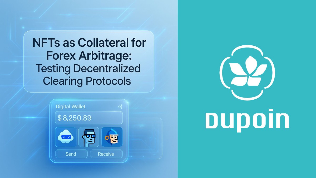 NFT collateralization for forex arbitrage positions