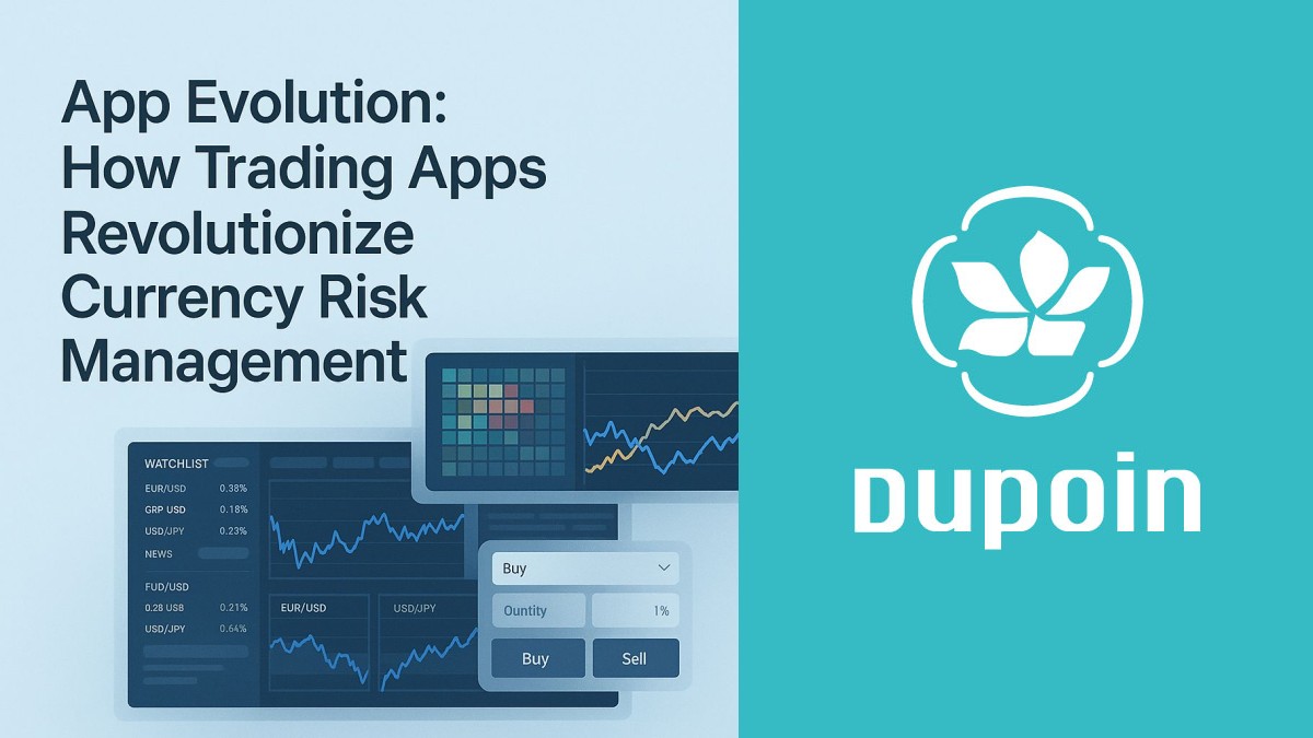 Trading apps simplify currency risk management