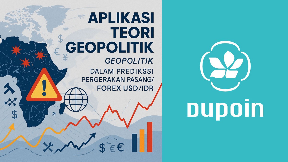 Aplikasi teori geopolitik prediksi USD/IDR