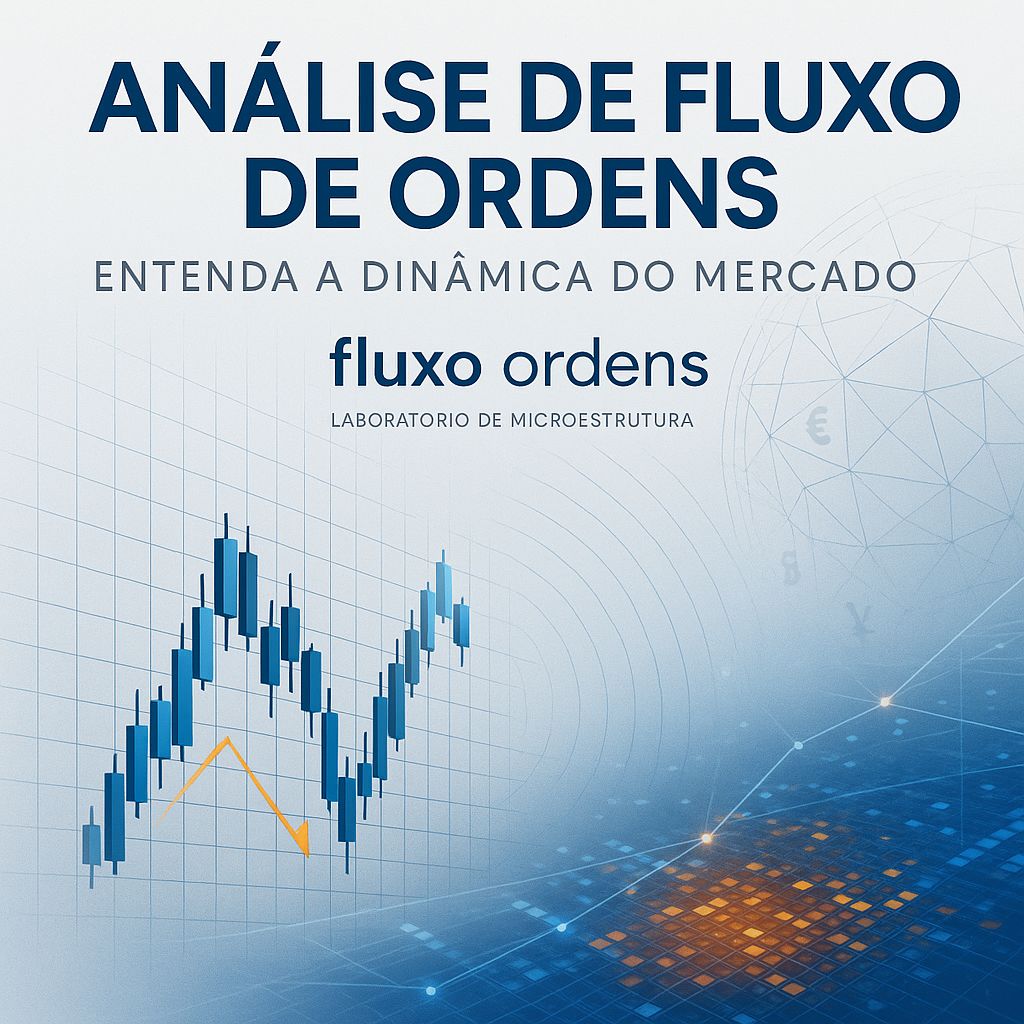 Análise de Fluxo de Ordens: Desvendando a Dinâmica do Mercado