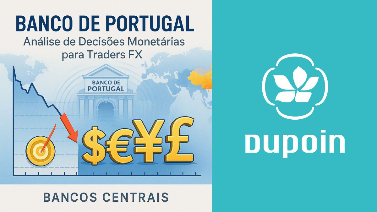Como as Decisões do Banco de Portugal Afetam Seu Trading FX