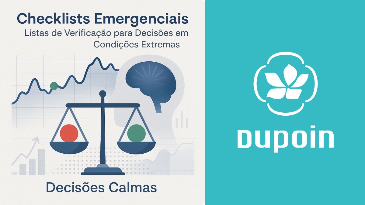 Como Criar Checklists Eficazes para Tomar Decisões em Situações Extremas