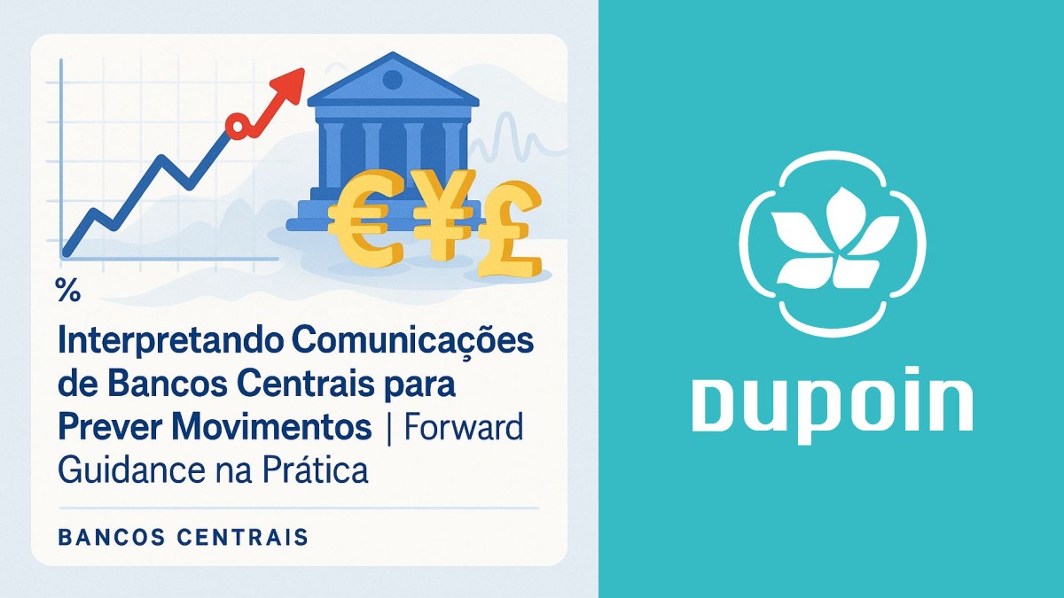 Como Traduzir o "Economês" dos Bancos Centrais e Ganhar Vantagem no Mercado
