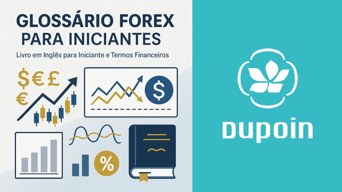 Guia Definitivo do Inglês Financeiro: Glossário Forex para Iniciantes