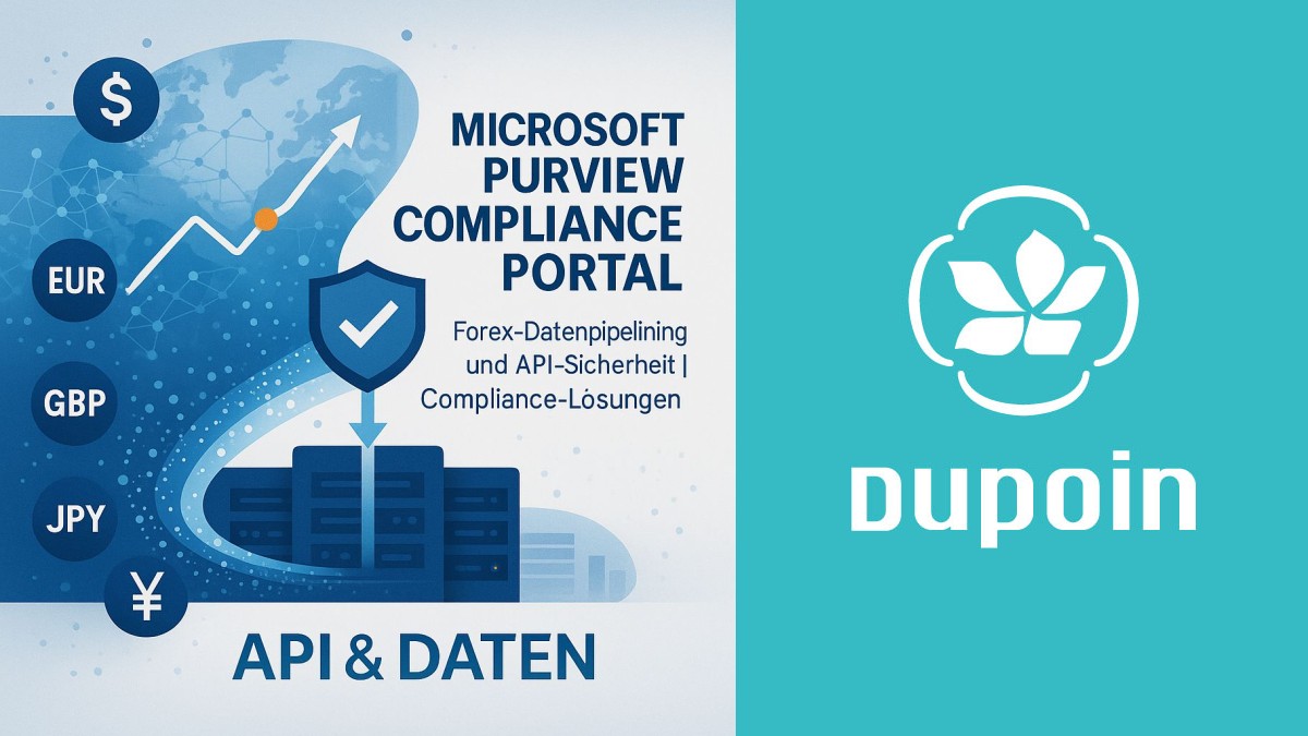Microsoft Purview: Wie Sie Forex-Daten und APIs compliance-sicher managen