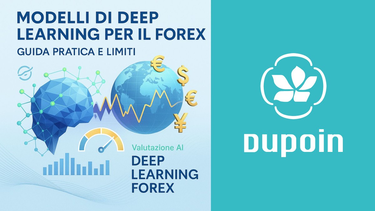 Deep Learning e Forex: Potenzialità e Sfide nel Trading Algoritmico