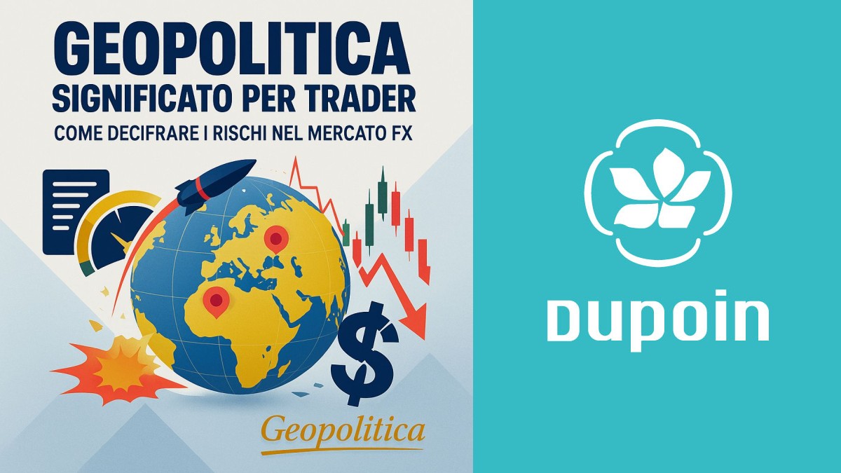 Geopolitica e Forex: La Guida Definitiva per Trader Pratici