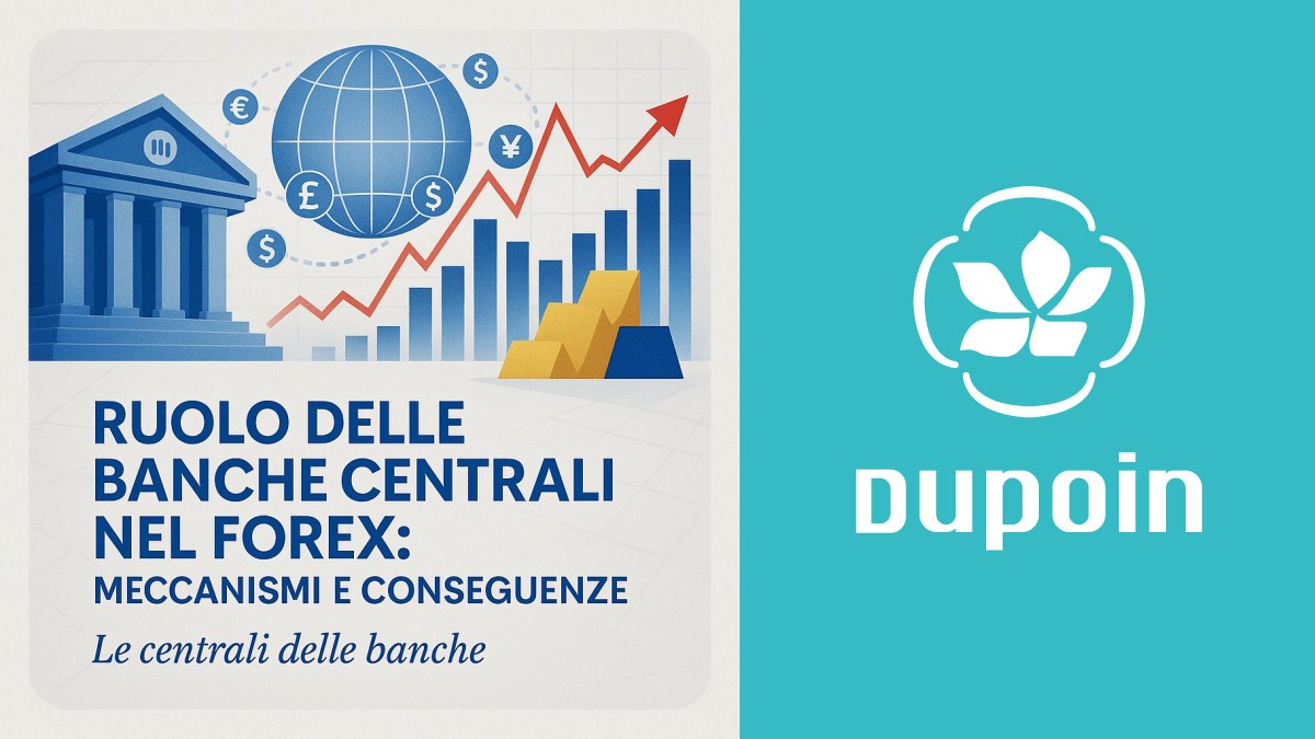 Come le Banche Centrali Muovono i Fil del Mercato Forex