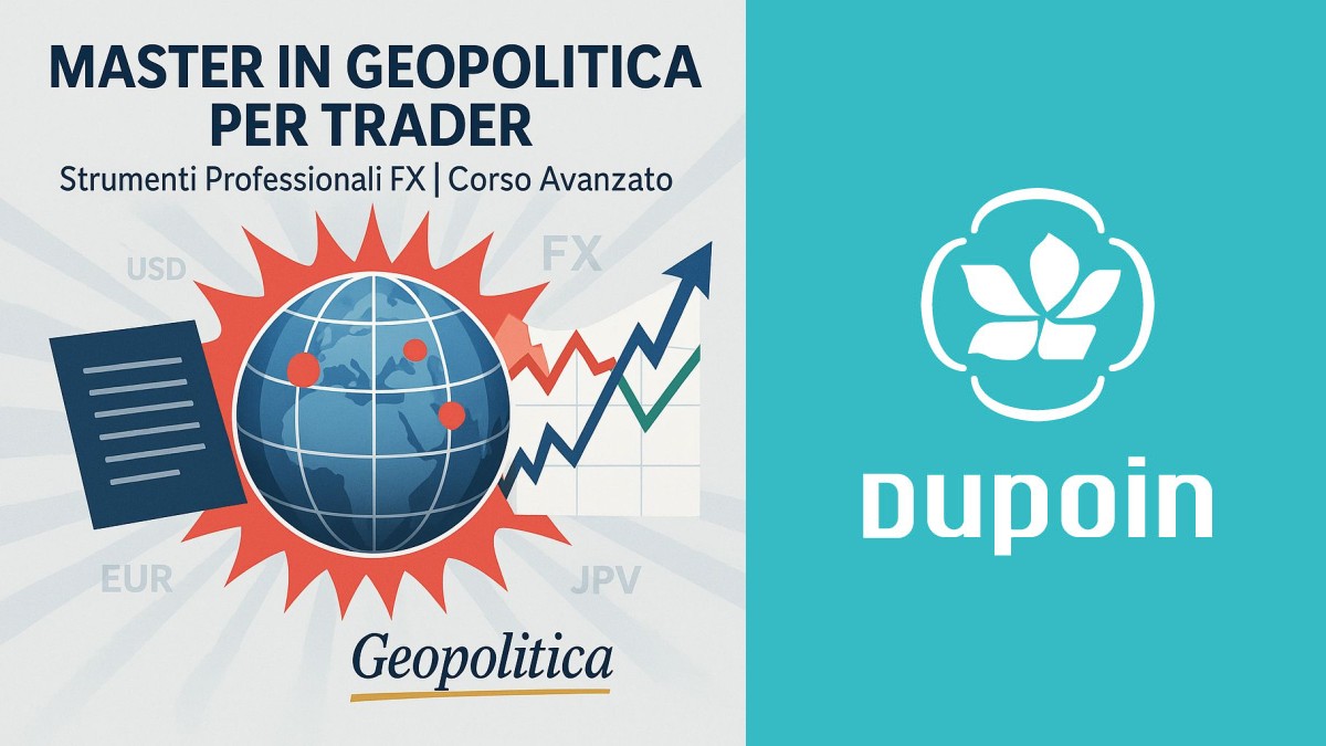 Geopolitica e Forex: Il Master Definitivo per Trader che Vogliono Dominare i Mercati