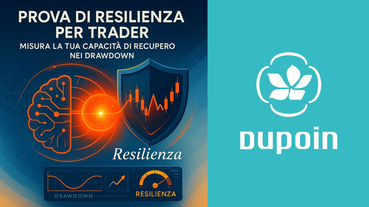 Resilienza nel Trading: Come Sopravvivere ai Periodi di Drawdown