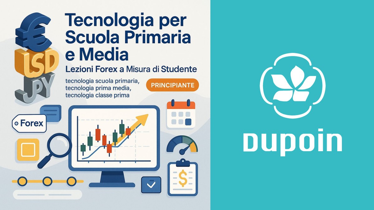 Tecnologia per Scuola Primaria e Media: Lezioni Forex a Misura di Studente