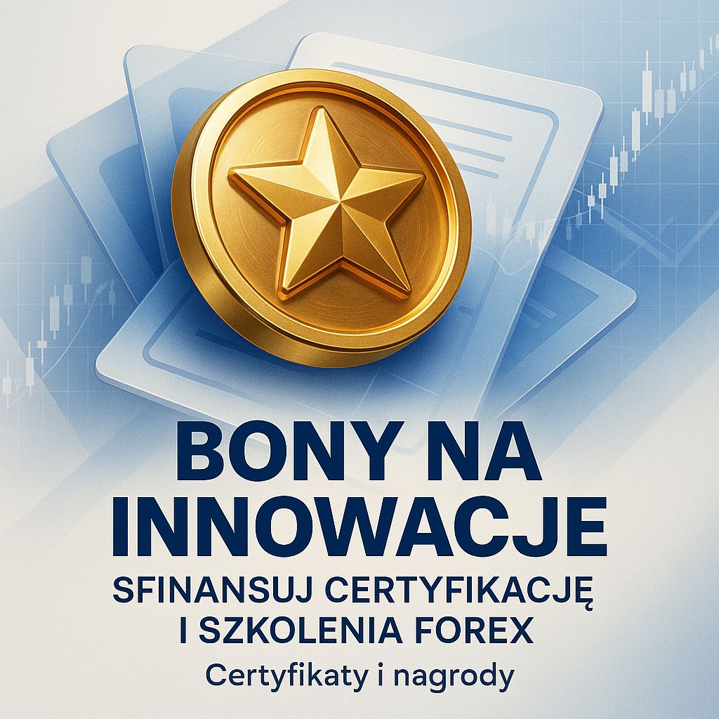 Bony na Innowacje: Twoja Szansa na Finansowanie Eksperckich Szkoleń Forex