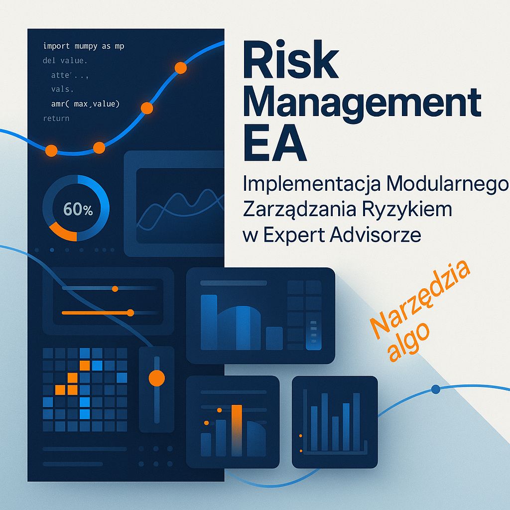 Modularne Podejście do Zarządzania Ryzykiem: Jak Zbudować Bezpieczniejszego Expert Advisor?