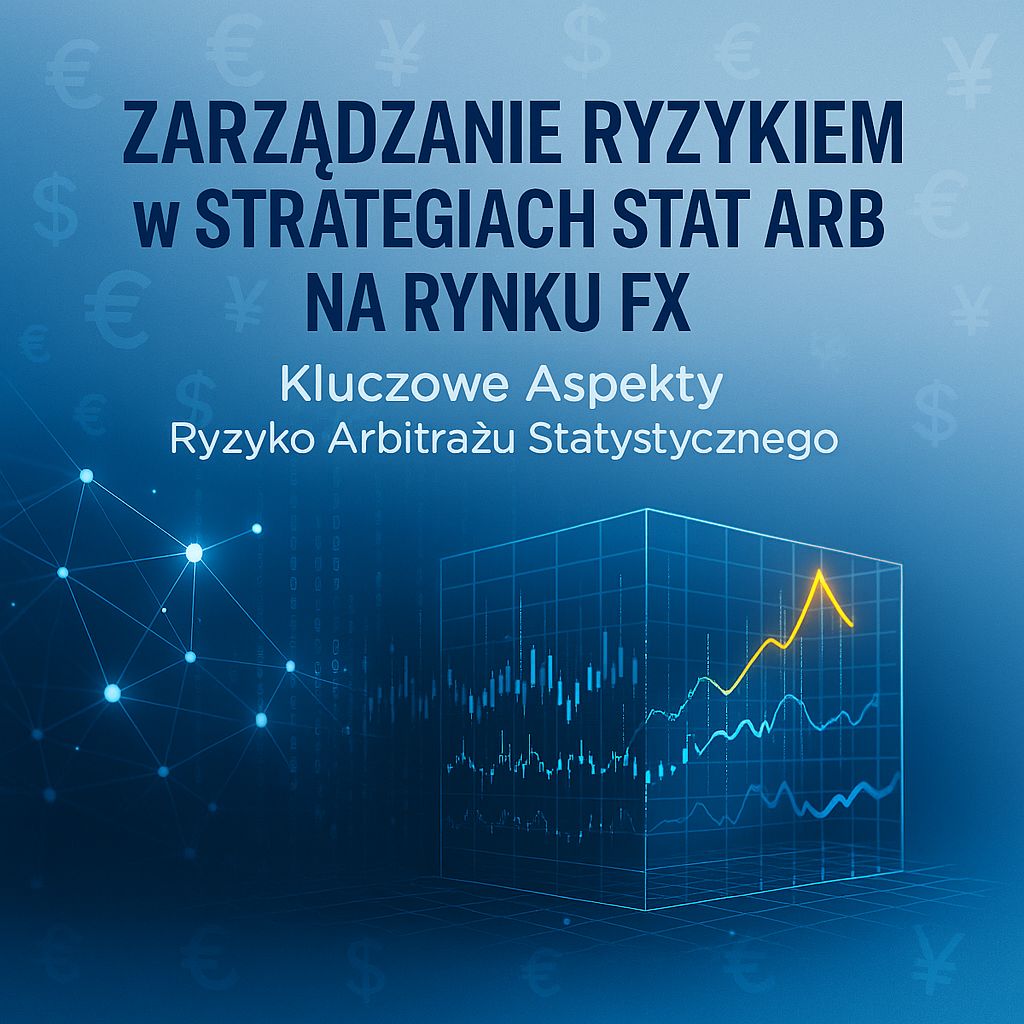 Nie taki arbitraż straszny: Jak oswoić ryzyko w statystycznym handlu na Forex