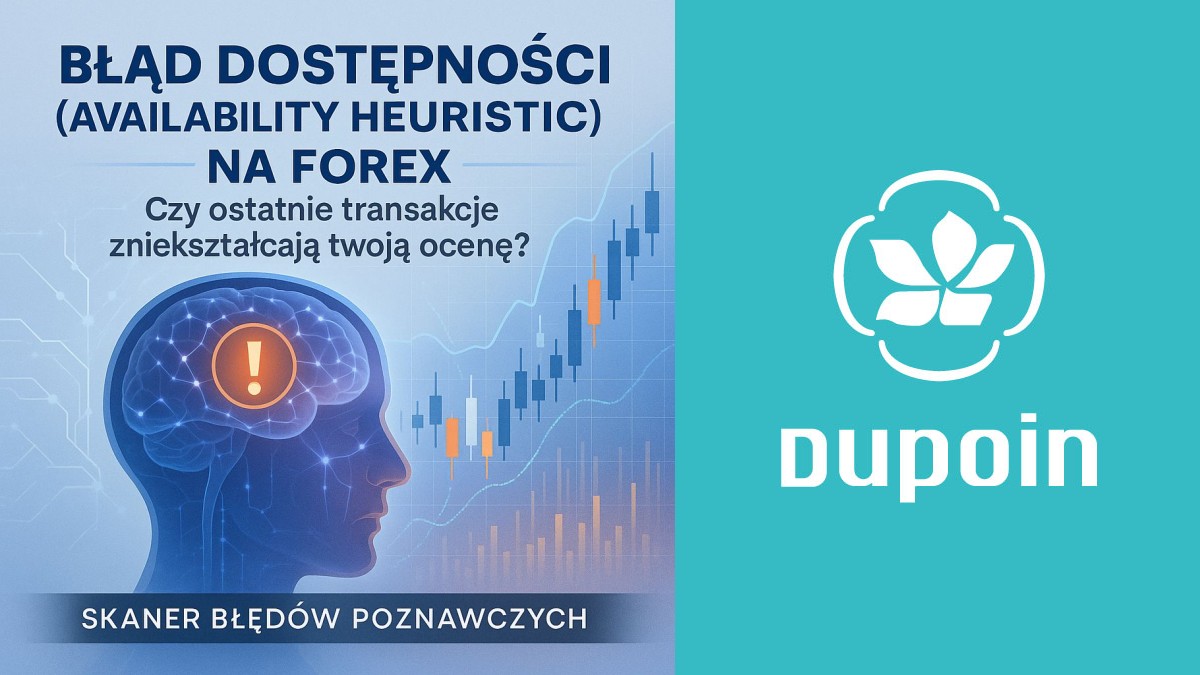 Błąd Dostępności na Forex: Jak Ostatnie Zdarzenia Wpływają na Twoje Decyzje?