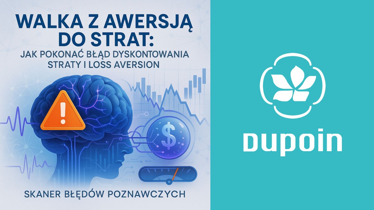 Nie daj się zjeść strachowi: Praktyczny trening pokonania awersji do strat