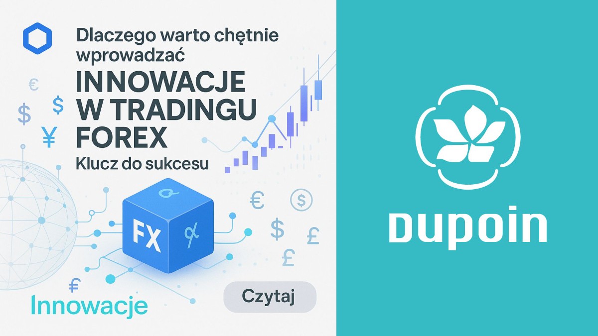 Innowacyjny Trader Forex: Dlaczego Warto Być O Krok Do Przodu