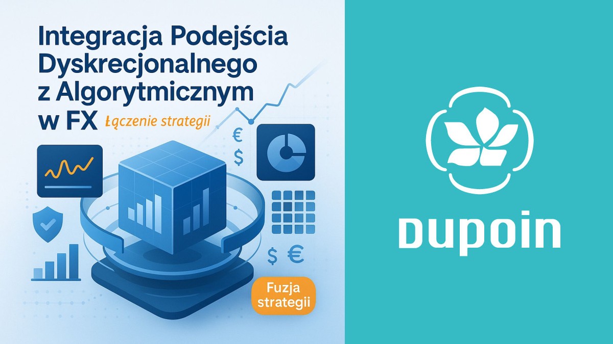 FX: Gdzie Intuicja Spotyka Algorytm – Połączenie Sił Dyskrecjonalnych i Systematycznych