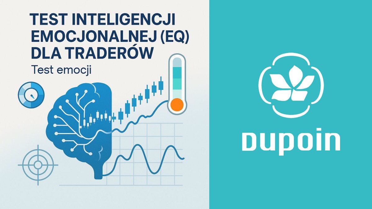 Test EQ dla Traderów: Nie Tylko Liczby, Ale i Emocje Decydują o Sukcesie