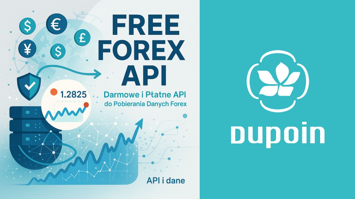 Darmowe i Płatne API do Pobierania Danych Forex: Kompleksowy Przegląd