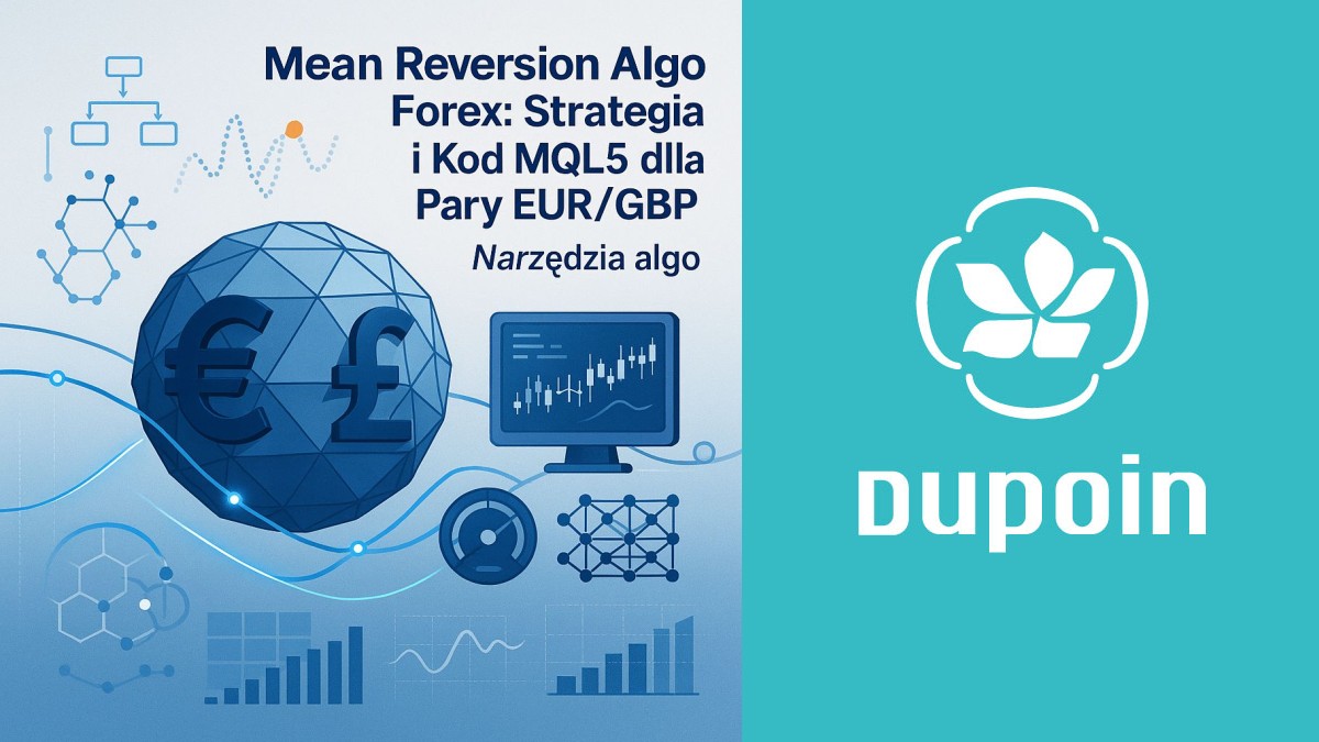 Algorytm Mean Reversion dla Pary EUR/GBP: Od Koncepcji do Gotowego Kodu w MQL5