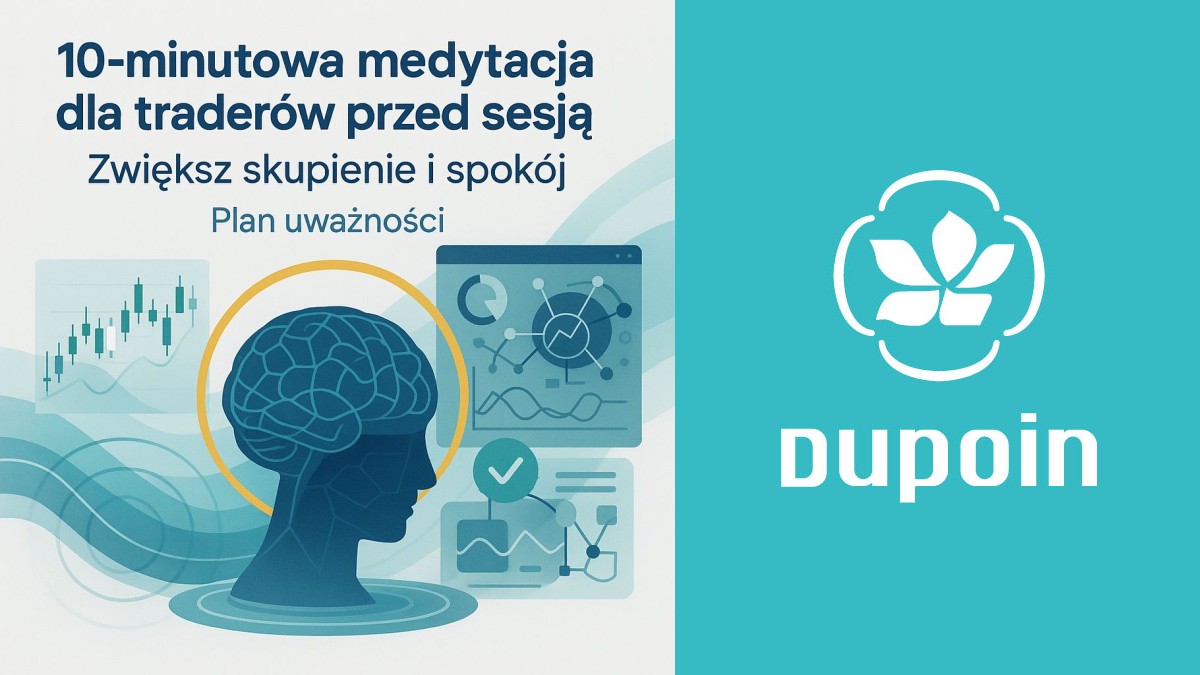 10-minutowa rutyna medytacyjna przed sesją handlową: Twój przewodnik po spokoju i skupieniu
