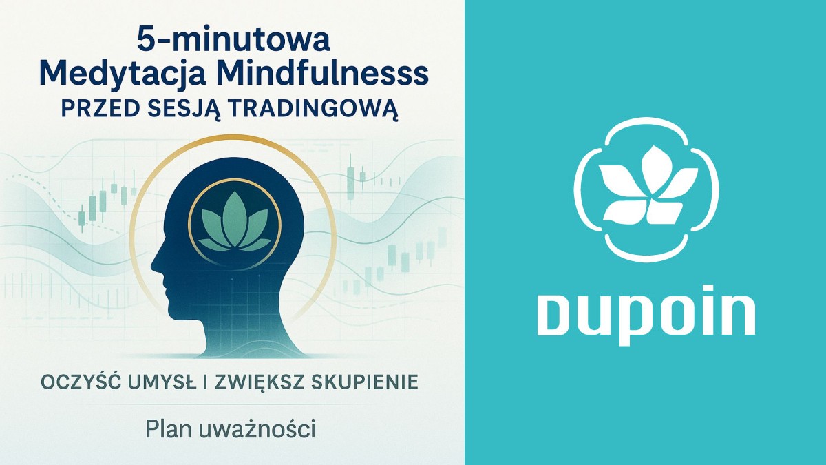 5 Minut Spokoju: Jak Medytacja Mindfulness Przed Tradingiem Może Zrewolucjonizować Twój Dzień na Rynkach