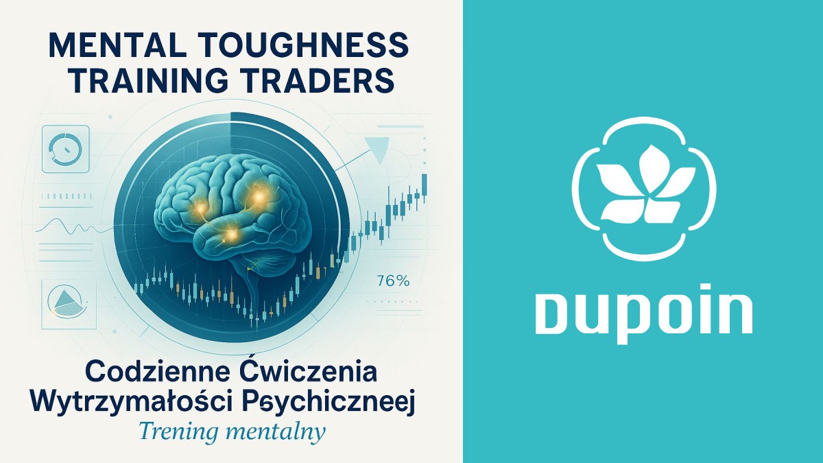 Nie tylko analiza: Jak zbudować żelazną psychikę tradera?