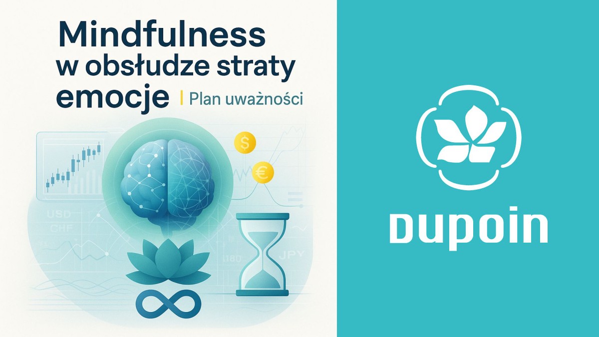 Uważność w obliczu straty: Jak zachować zimną krew, gdy transakcja idzie nie tak?