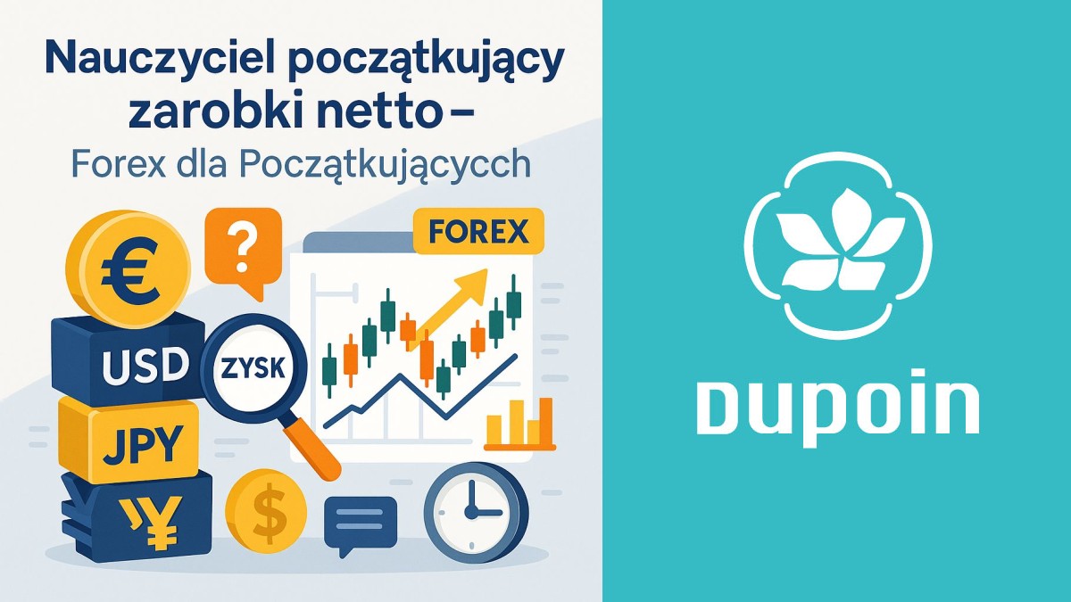 Forex dla Nauczycieli: Jak Sensownie Zwiększyć Swoje Zarobki Netto
