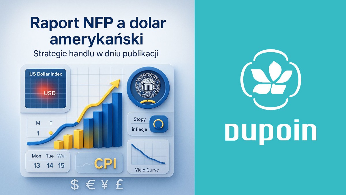 Raport NFP a dolar amerykański: Jak nie zbankrutować w dzień publikacji?