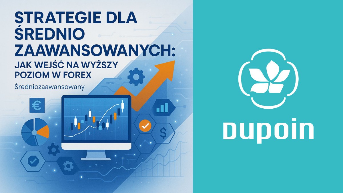 Od Doświadczonego Nowicjusza do Pewnego Profesjonalisty: Twój Przewodnik po Forex dla Średnio Zaawansowanych