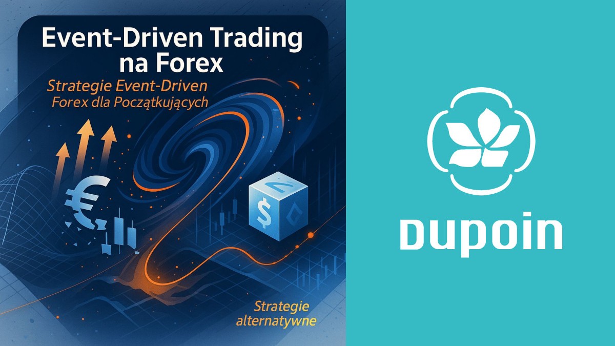 Event-Driven Trading: Jak Zarabiać na Wiadomościach Ekonomicznych i Geopolitycznych na Rynku Forex