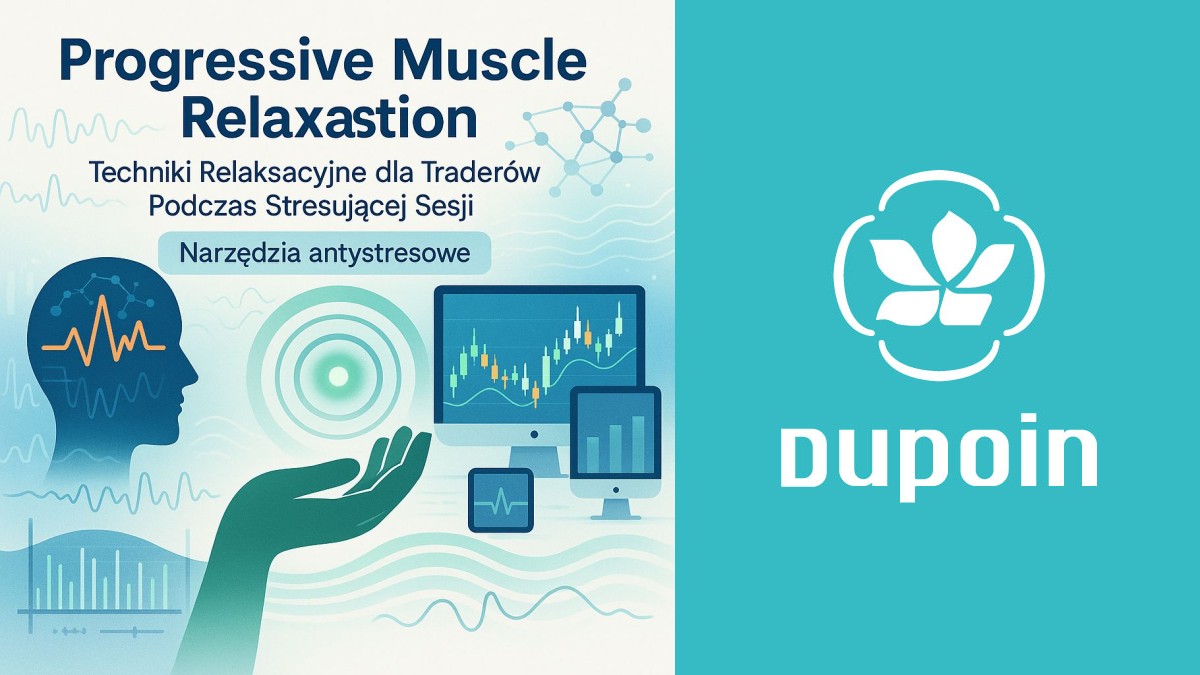 Nie daj się stresowi: Jak Progressive Muscle Relaxation może uratować Twoją sesję tradingową