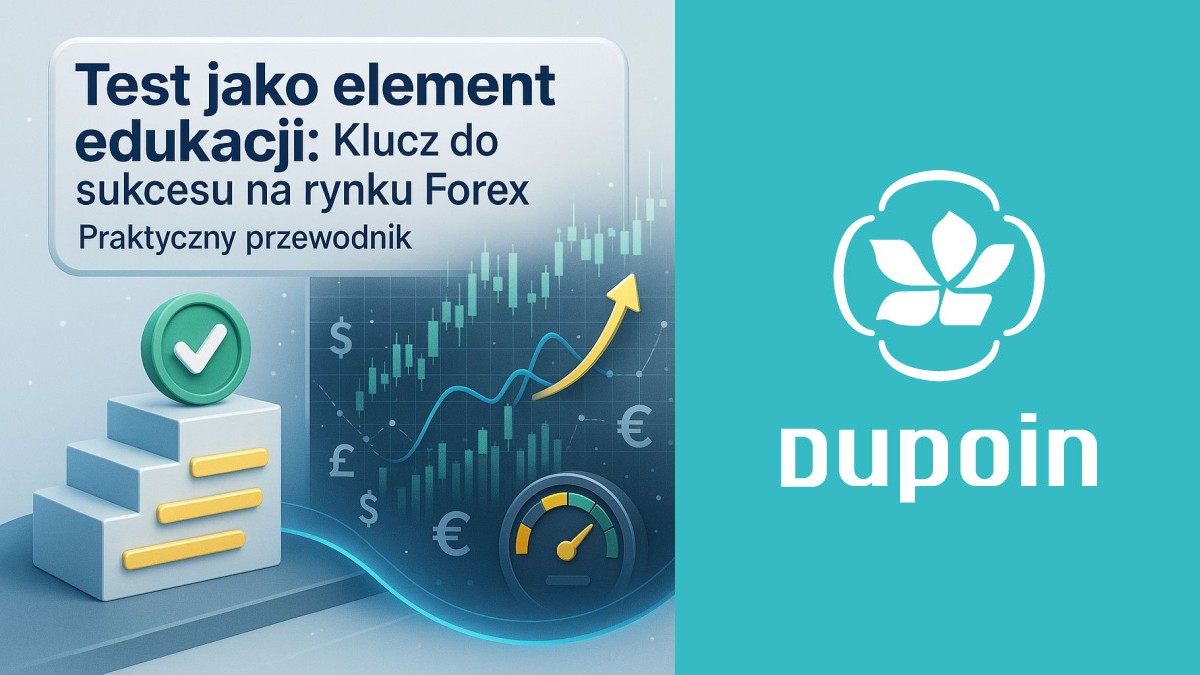 Nie igraj z Forexem! Dlaczego regularne testowanie to Twój najlepszy przyjaciel