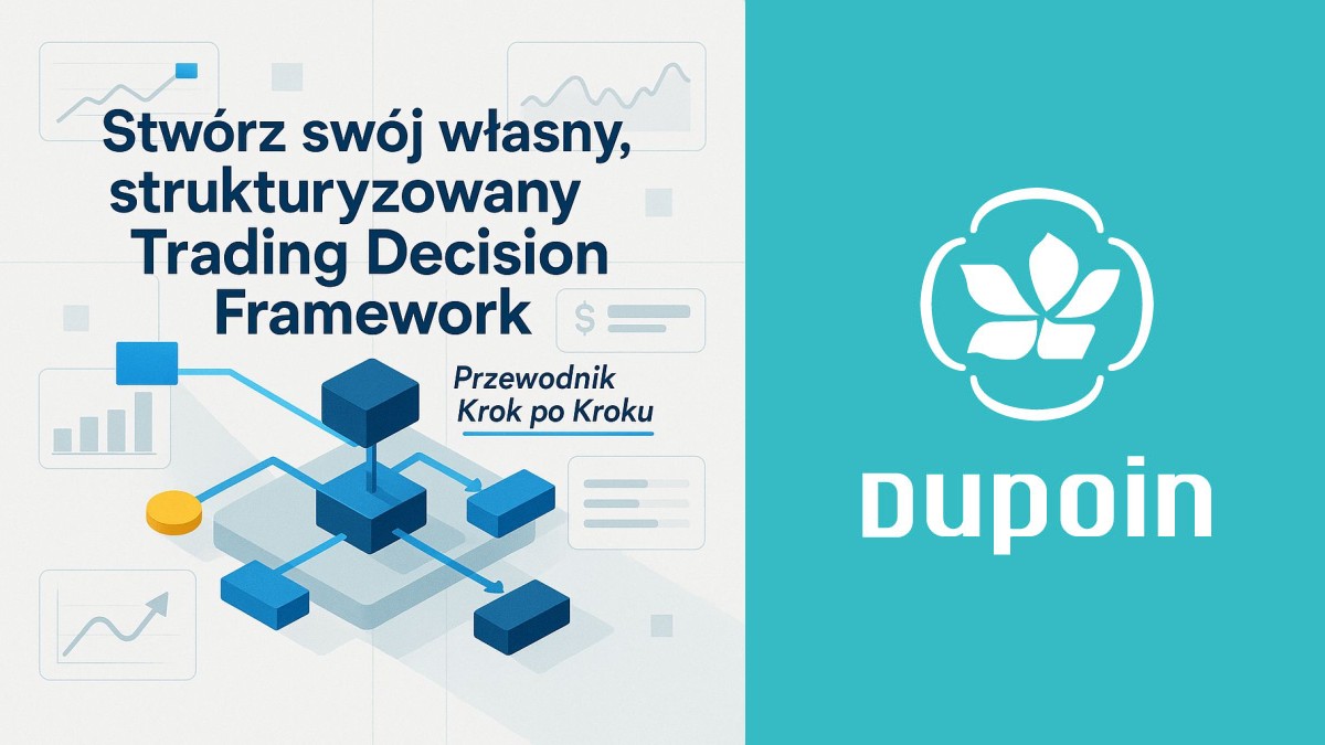 Jak Zbudować Niszowy Trading Decision Framework i Przestać Działać pod Wpływem Emocji