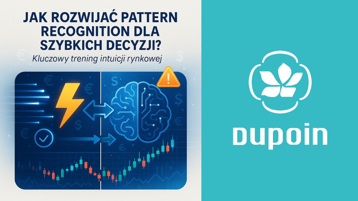 Wyostrz Swój Wzrok: Jak Wyćwiczyć Rozpoznawanie Wzorców i Intuicję na Rynku Forex