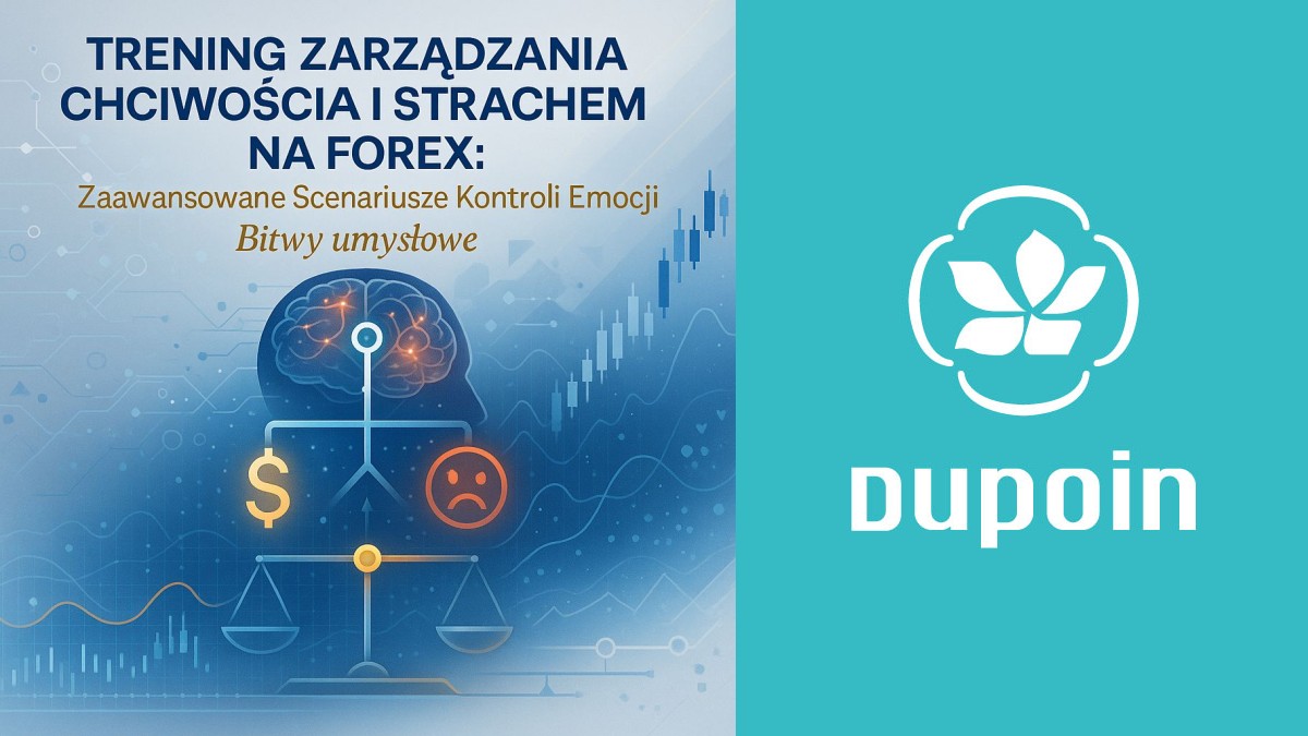 Chciwość vs. Strach: Jak Opanować Dwie Najpotężniejsze Emocje na Rynku Forex