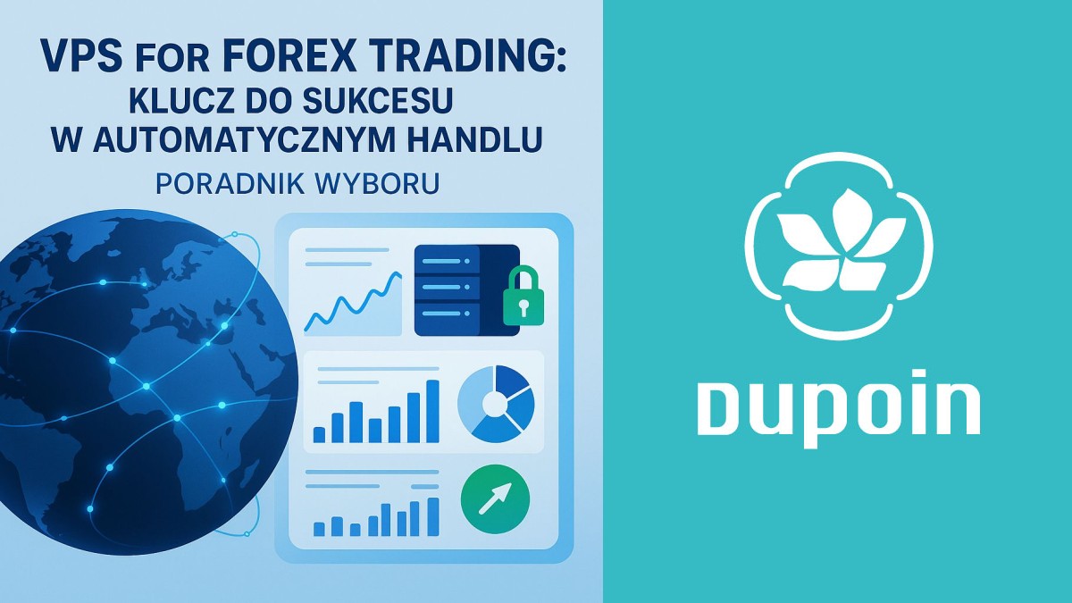 VPS do Automatycznego Tradingu: Dlaczego Jest Niezbędny i Na Co Zwrócić Przy Wyborze?